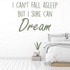 I Sure Can Dream Inspirational Quote Wall Sticker