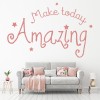 Make Today Amazing Inspirational Quote Wall Sticker