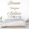 Dream Imagine Believe Inspirational Quote Wall Sticker