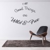 All Good Things Inspirational Quote Wall Sticker