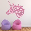 Born To Be A Unicorn Fairytale Quote Wall Sticker