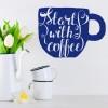 Start With Coffee Food Quotes Wall Sticker