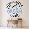 Teamwork & Dreams Office Quotes Wall Sticker