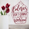 Calories Don't Count Kitchen Quote Wall Sticker