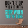 Don't Stop When It Hurts Gym Quote Wall Sticker