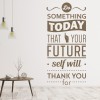 Do Something Today Inspirational Quote Wall Sticker