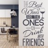Wine With Friends Kitchen Quote Wall Sticker