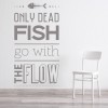 Go With The Flow Fishing Quote Wall Sticker