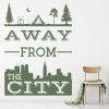 Away From The City Quote Wall Sticker