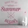 Wake Me Up When Summer Quote Wall Sticker