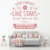 Good Friends Are Like Stars Quote Wall Sticker