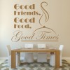 Good Friends Good Food Kitchen Quote Wall Sticker