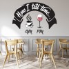 How I Tell The Time Wine Quote Wall Sticker