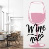 Wine Not? Alcohol Quote Wall Sticker