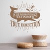 True Direction Inspirational Quote Wall Sticker