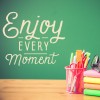 Enjoy Every Moment Inspirational Quote Wall Sticker