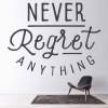 Never Regret Anything Inspirational Quote Wall Sticker