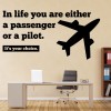 Passenger Or Pilot Inspirational Quote Wall Sticker