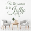 Tis The Season To Be Jolly Christmas Quote Wall Sticker