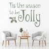 Season To Be Jolly Christmas Quote Wall Sticker