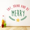 Eat, Drink & Be Merry Christmas Quote Wall Sticker
