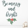 Be Merry & Bright Holly Christmas Quote Wall Sticker