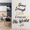 Rule The World Gin Quote Wall Sticker