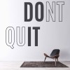 Dont Quit Motivational Quote Wall Sticker
