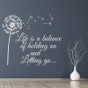 Life Is A Balance Dandelion Quote Wall Sticker