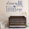 Dream Big Little One Nursery Wall Sticker