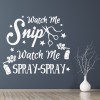 Watch Me Snip Hair Salon Quote Wall Sticker