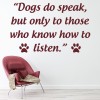 Dogs Do Speak Pet Quote Wall Sticker