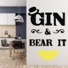 Gin and Bear It Alcohol Wall Sticker