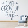 Don't Grow Up Children's Wall Sticker