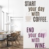 Start with Coffee End with Wine Wall Sticker