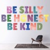 Be Silly Be Kind Colourful Quote Wall Sticker