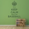 Keep Calm Play Baseball Wall Sticker