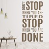 Stop When Youre Done Fitness Gym Sports Quote Wall Sticker
