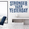 Stronger Than Yesterday Fitness Gym Wall Sticker