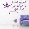 To Reach Your Goal Gymnastics Inspirational Quote Wall Sticker