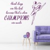 Champions Are Made Gymnastics Quote Wall Sticker
