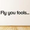Fly You Fools Skydiving Quote Wall Sticker