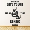 When Life Gets Tough Boxing Quote Wall Sticker