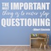 Never Stop Questioning Science Classroom Albert Einstein Quote Wall Sticker