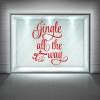 Jingle All The Way Christmas Quote Window Sticker