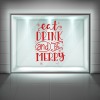 Eat Drink & Be Merry Christmas Quote Window Sticker