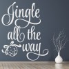 Jingle All The Way Christmas Quote Wall Sticker