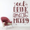 Eat Drink & Be Merry Christmas Quote Wall Sticker