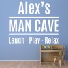 Personalised Name Man Cave Laugh Play Relax Wall Sticker