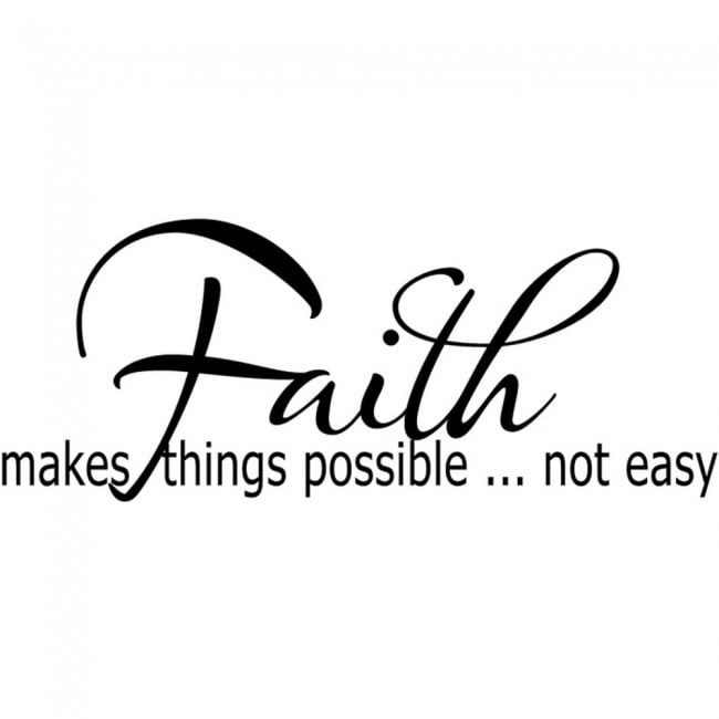 Faith Makes Things Possible Not Easy Wall Sticker Religious Wall Art